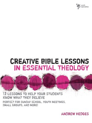 cover image of Creative Bible Lessons in Essential Theology